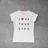 Camiseta Baby Look - Love Your LIfe
