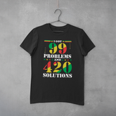 Camiseta 99 Problems, 420 Solutions